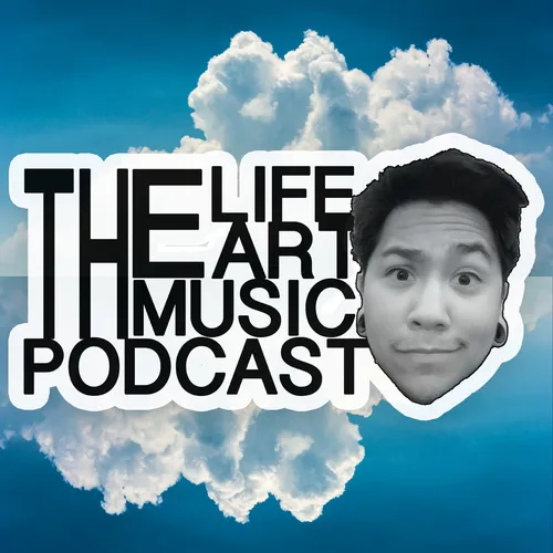 The Life Art Music Podcast