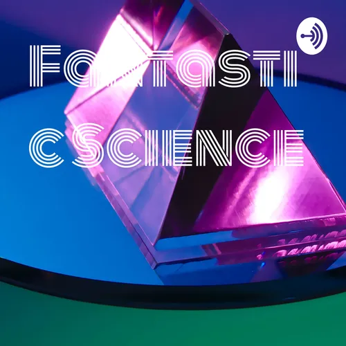 Fantastic Science
