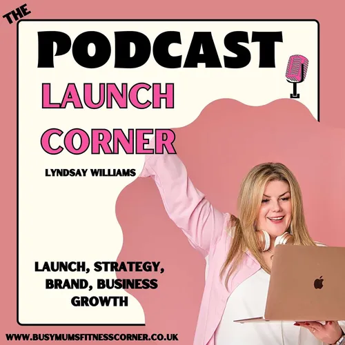 THE PODCAST LAUNCH CORNER