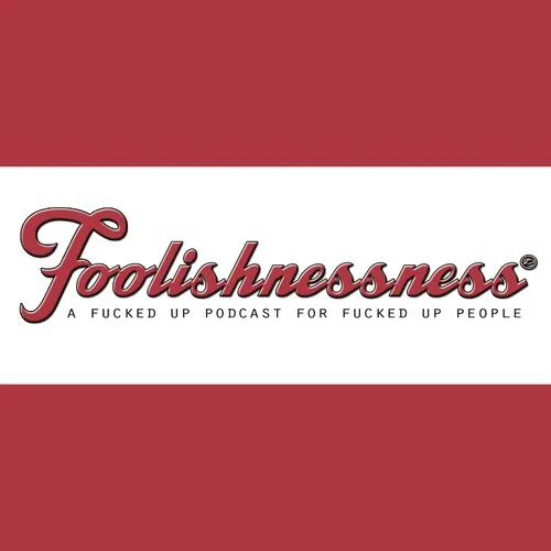 Foolishnessness