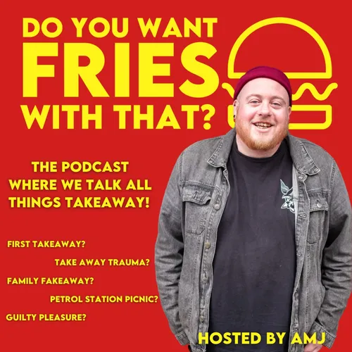 Do You Want Fries With That?