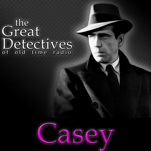 Casey, Crime Photographer| Great Detectives of Old Time Radio Mystery Dramas