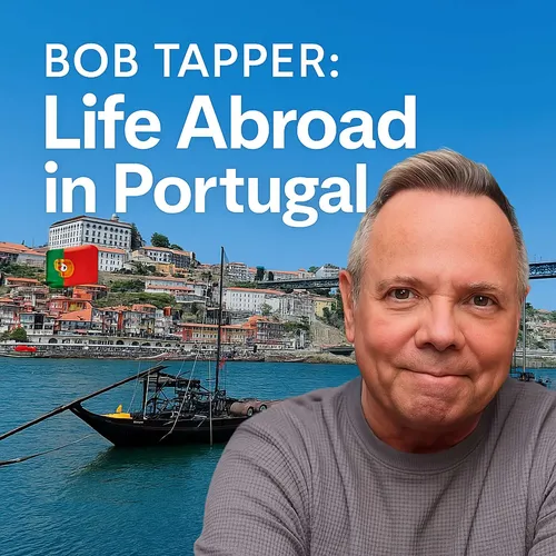 Life Abroad in Portugal with Bob Tapper 🇵🇹