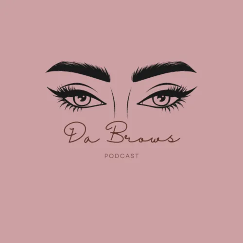 DA BROWS PODCAST