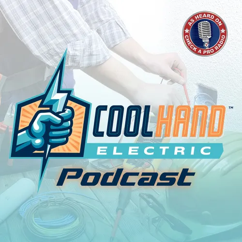 The Cool Hand Electric Repair Podcast