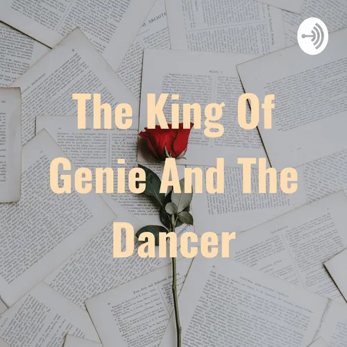The King Of Genie And The Dancer