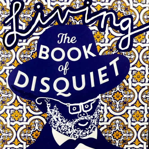 Living The Book of Disquiet