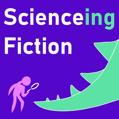 Scienceing Fiction
