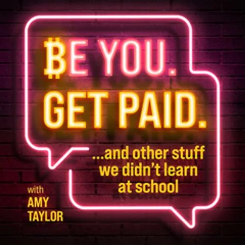 Be You. Get Paid.