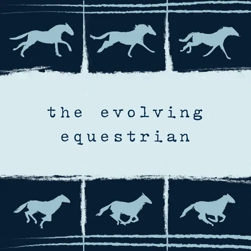 The Evolving Equestrian