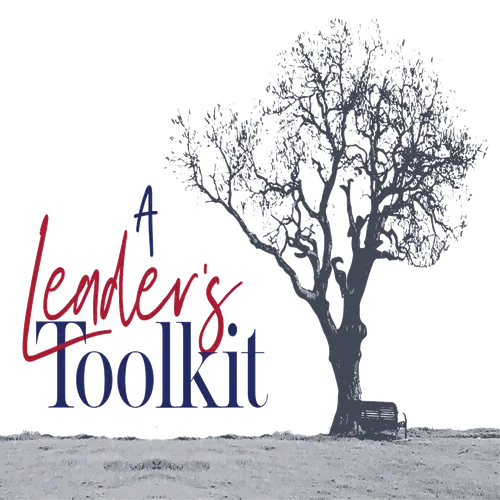A Leader’s Toolkit