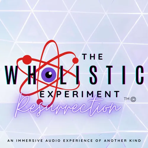 The Wholistic Experiment