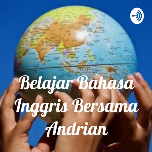 Belajar Bahasa Inggris Bersama Andrian