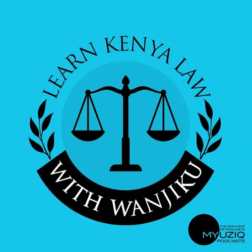 Learn Kenyan Law With Wanjiku