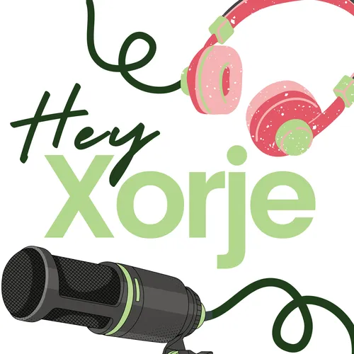 Hey, Xorje