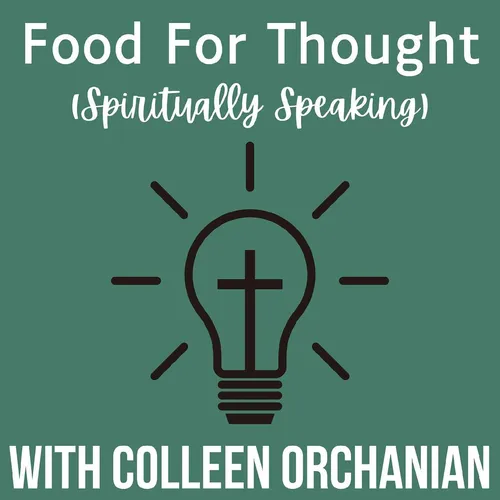 Food for Thought (Spiritually Speaking)