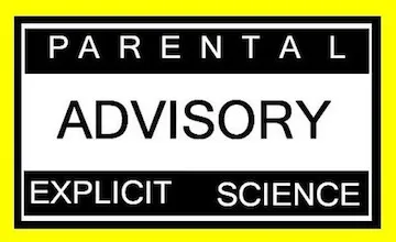 Warning:Explicit Science