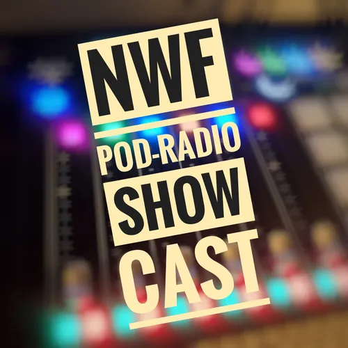 NWF Pod-Radio-Showcast