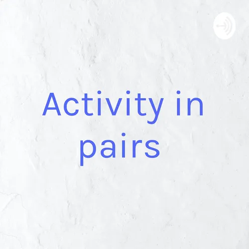 Activity in pairs