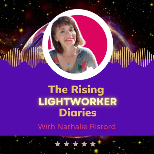 The Rising Lightworker Diaries
