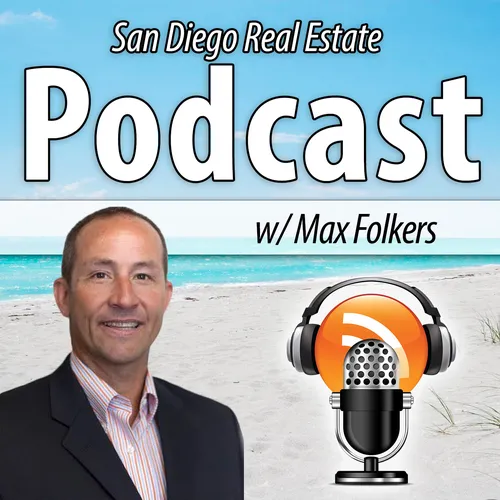 San Diego Real EstatePodcast with Max Folkers