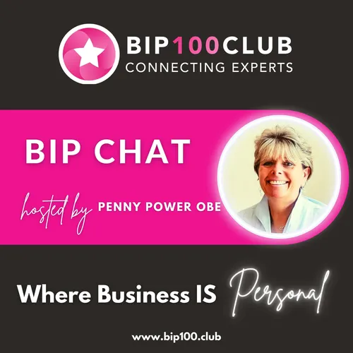 BIP Chat with Penny Power OBE