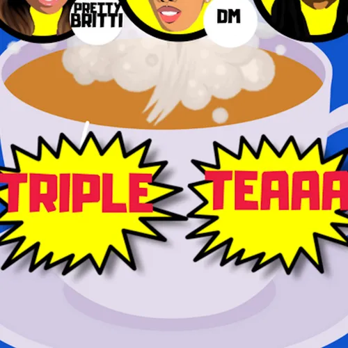 Triple Teaaa
