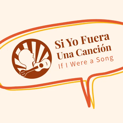 Si Yo Fuera una Canción (If I Were a Song)