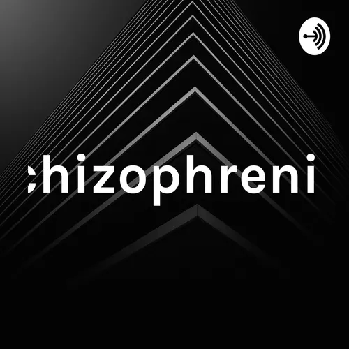 schizophrenia