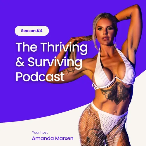The Thriving and Surviving Podcast