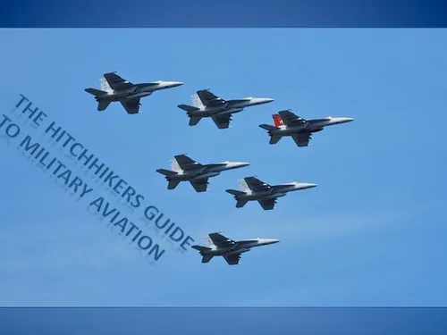 Hitchhiker's Guide to Military Aviation