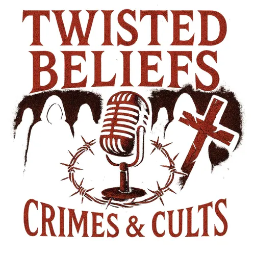 Twisted Beliefs: Crimes & Cults