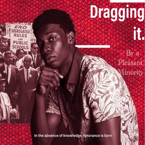 Dragging It - Told by a Black College Student