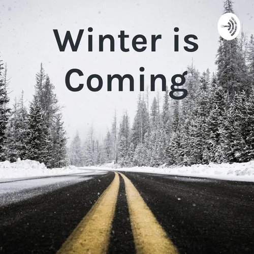 Winter is Coming - Intro