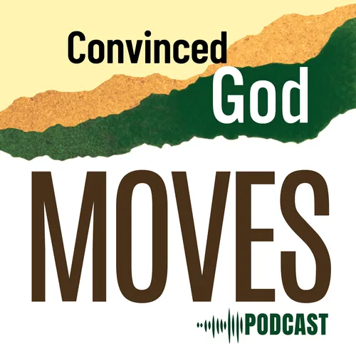 Convinced God Moves