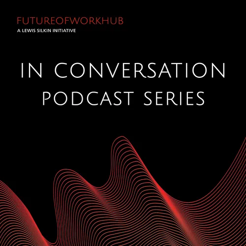 Future of Work Hub Podcast Series