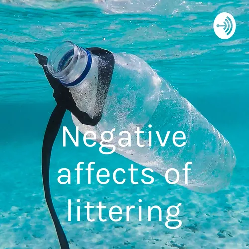 Negative affects of littering