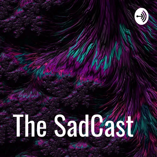 The SadCast