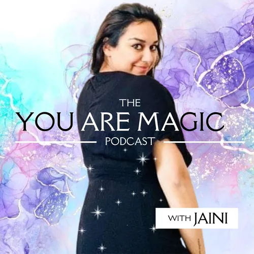 The You are Magic Podcast