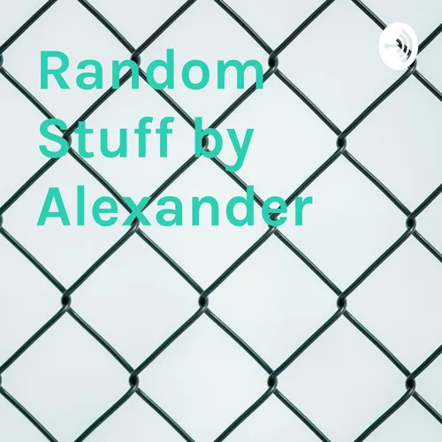 Random Stuff by Alexander