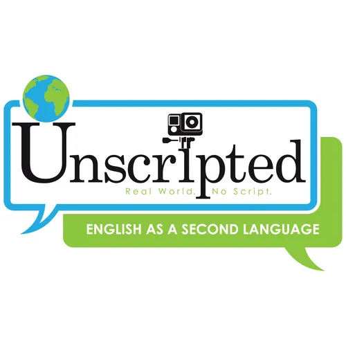 ESL Unscripted | A Travel Podcast for non-native English speakers around the world | Real World. Real English. No Script.