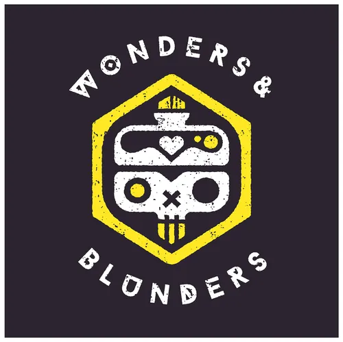 Wonders & Blunders