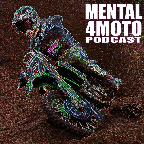 The Mental4Moto Podcast