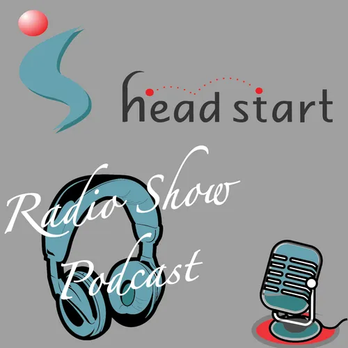 Head Start Radio Show Podcast