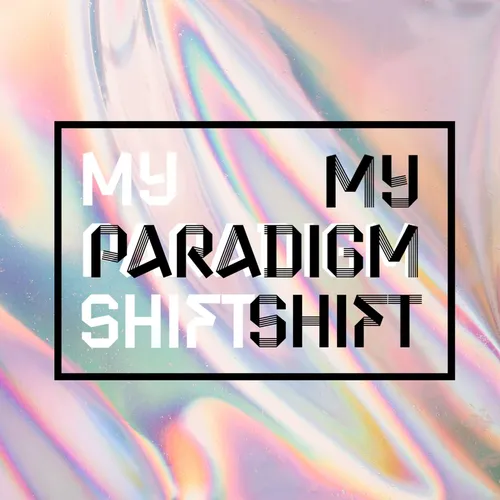 My Paradigm Shift