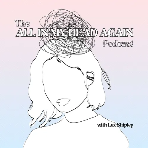 All in My Head Again
