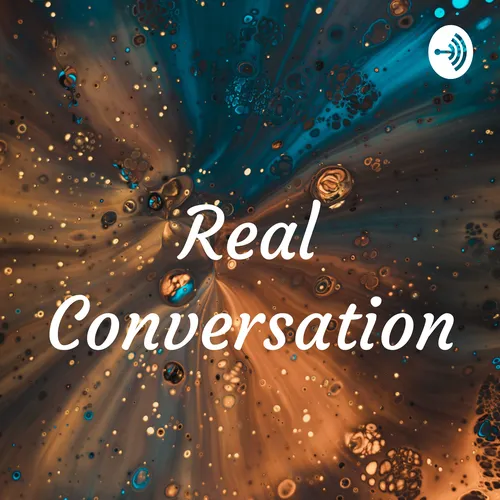 Real Conversation