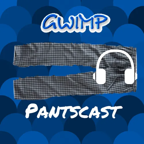 Pantscast