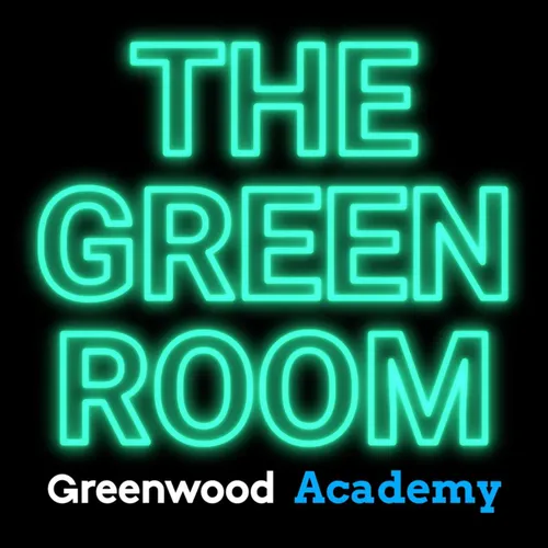 The Green Room - Greenwood Academy