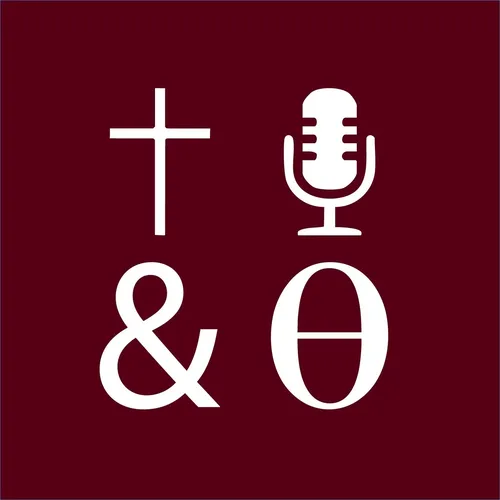 TTPOD Tea and Theology Podcast: The Brain Licking Show